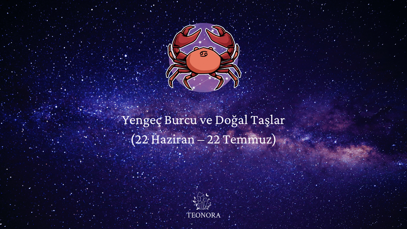 Yengeç burcu ve doğal taşlar