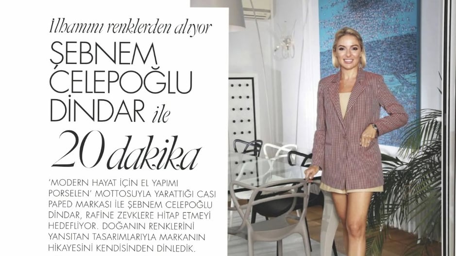 Inspired by Colors: 20 Minutes with Şebnem Celepoğlu Dindar