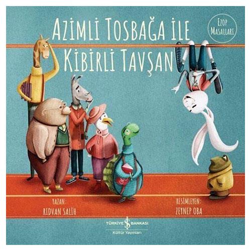 AZİMLİ TOSBAĞA İLE KİBİRLİ TAVŞAN