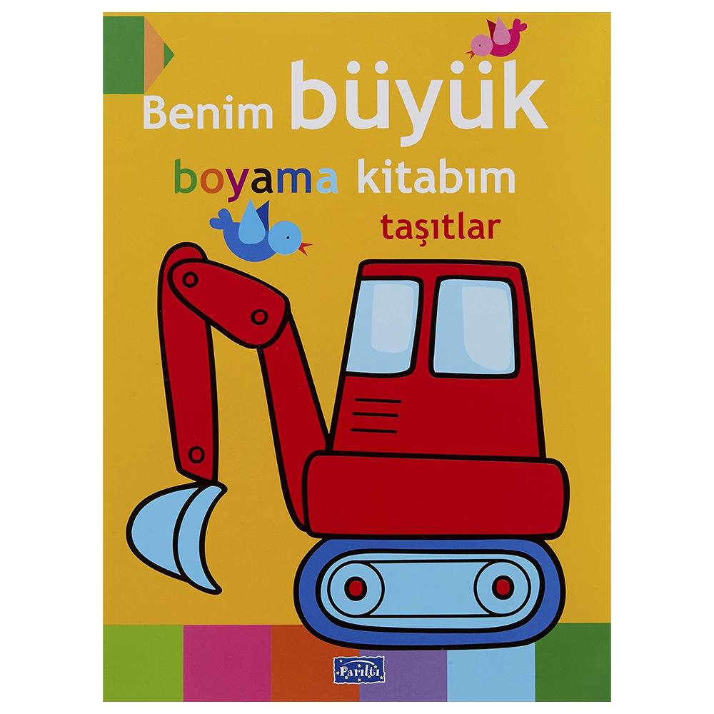 BENİM BÜYÜK BOYAMA KİTABIM - TAŞITLAR