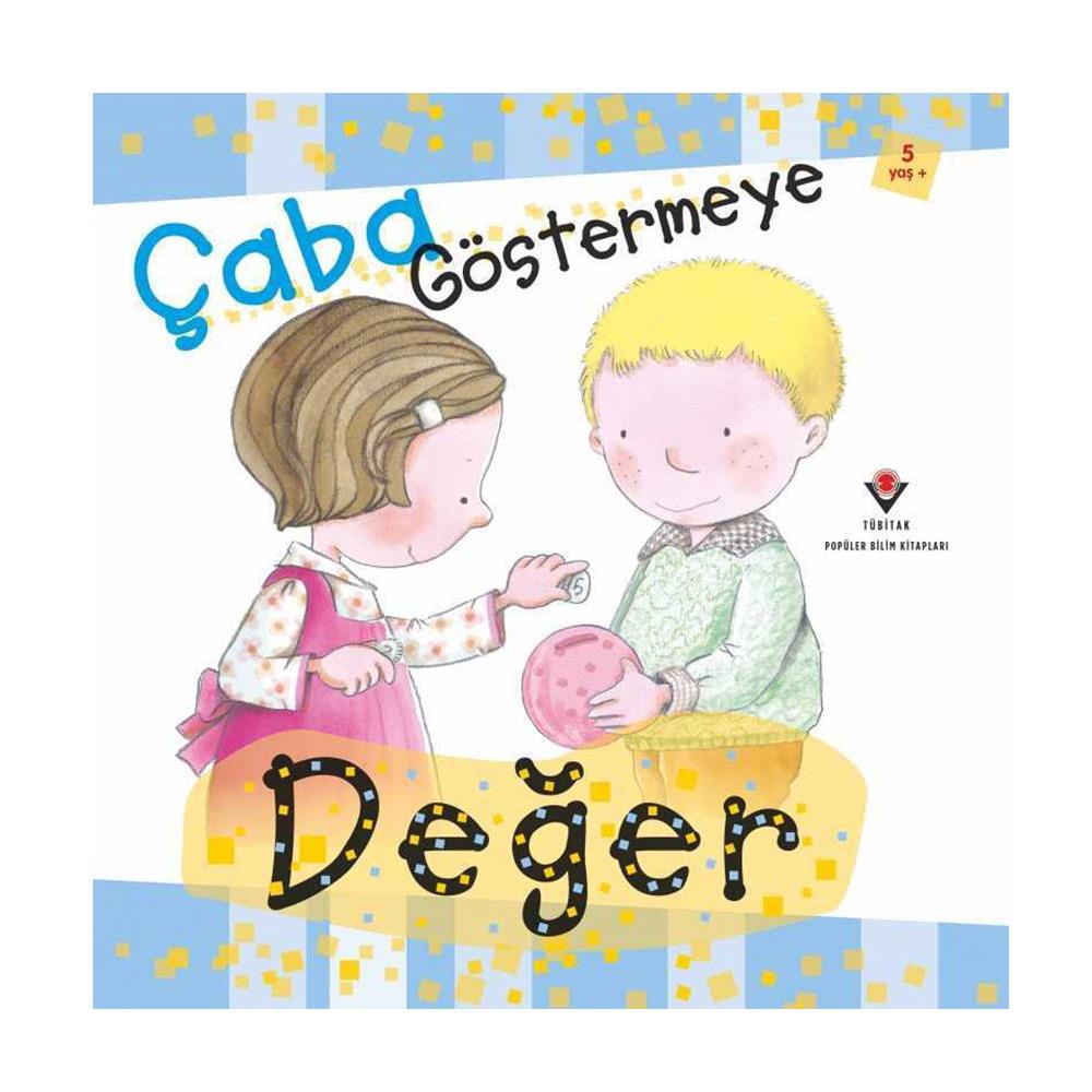 ÇABAYA GÖSTERMEYE DEĞER
