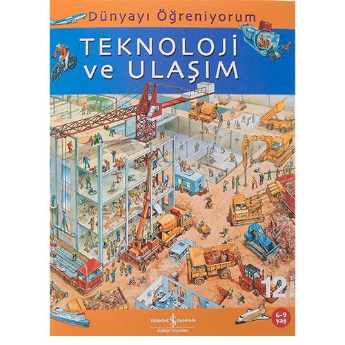 DÜNYAYI ÖGRENİYORUM TEKNOLOJİ VE ULAŞIM