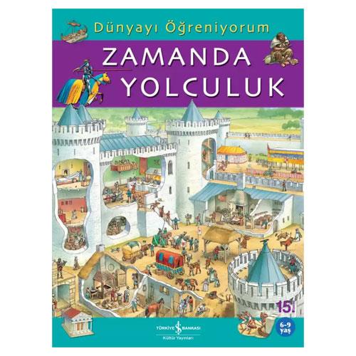 DÜNYAYI ÖĞRENİYORUM -ZAMANDA YOLCULUK