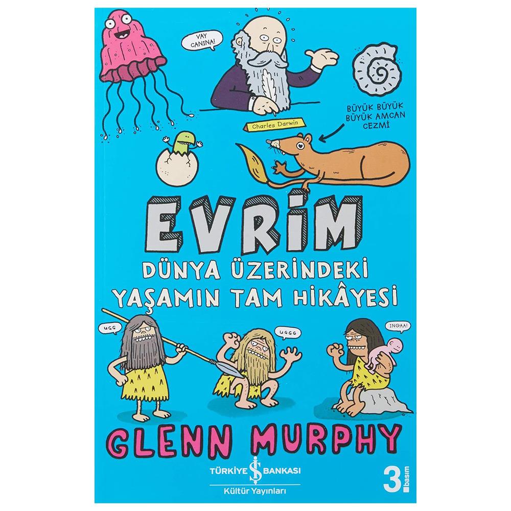 'EVRİM-DÜNYA ÜZERİNDEKİ YAŞAMIN TAM HİKAYESİ