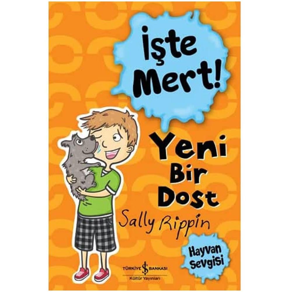 'İŞTE MERT! - YENİ BİR DOST