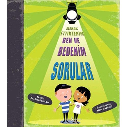 Merak Ettiklerim Ben ve Bedenim Sorular