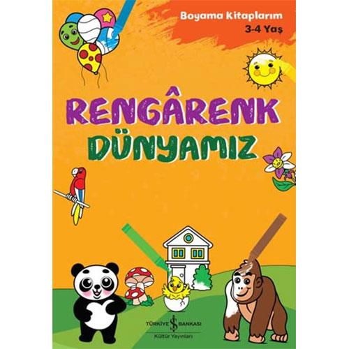 RENGARENK DÜNYAMIZ - BOYAMA KİTAPLARIM
