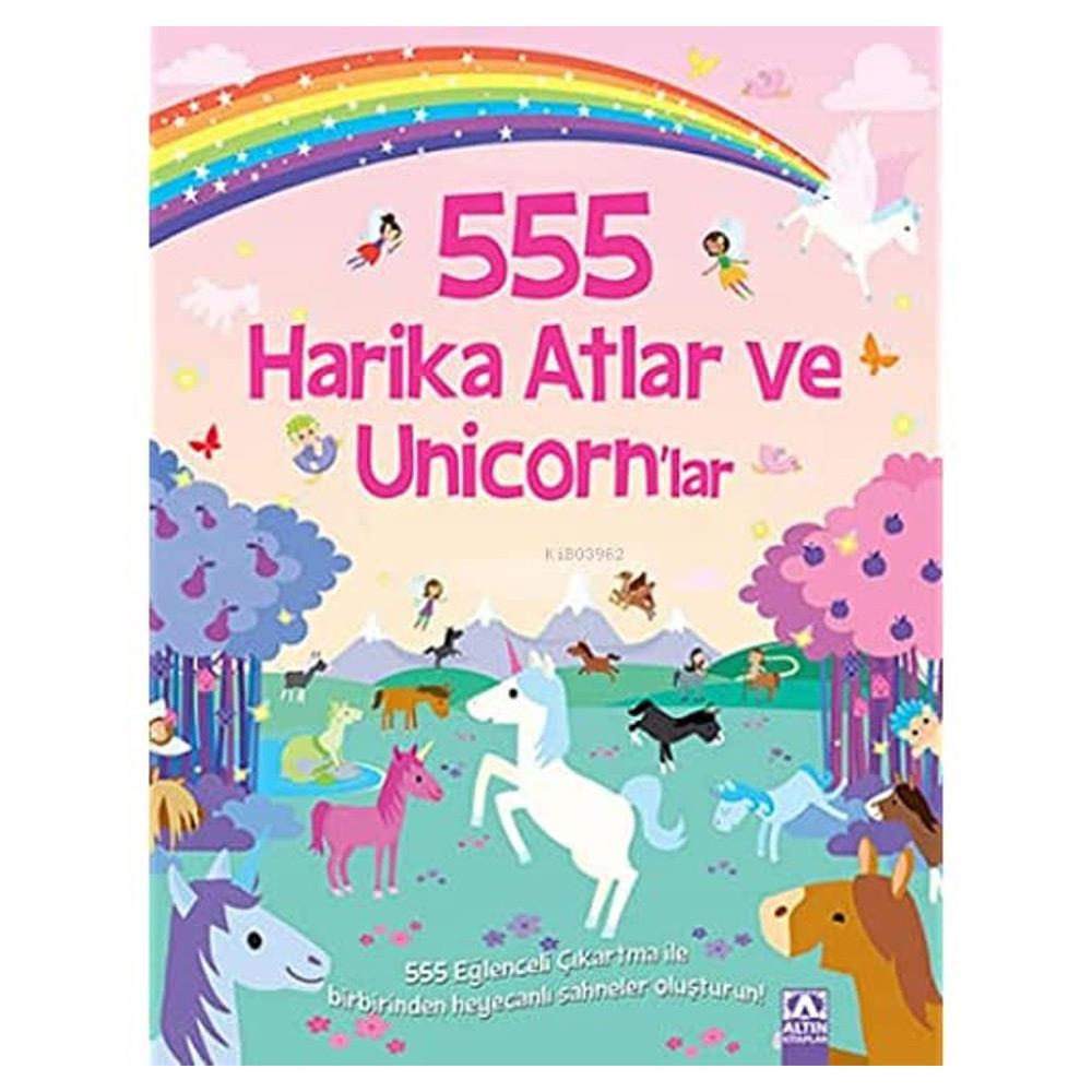 555 HARİKA ATLAR VE UNICORN'LAR