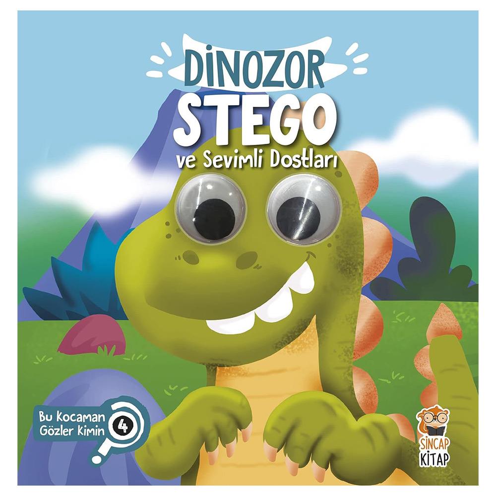 DİNOZOR STEGO VE SEVİMLİ DOSTLARI - BU KOCAMAN GÖZLER KİMİN? 