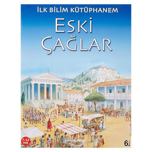ESKİ ÇAĞLAR