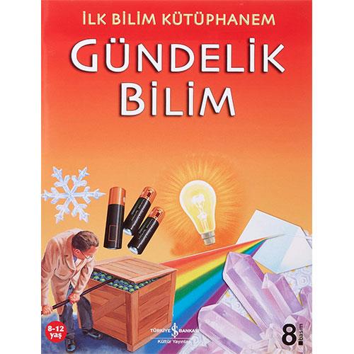 İLK BİLİM K .- GÜNDELİK BİLİM