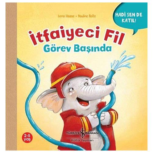 İTFAİYECİ FİL GÖREV BAŞINDA