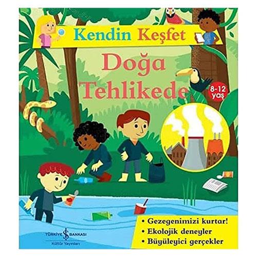 KENDİN KEŞFET - DOĞA TEHLİKEDE