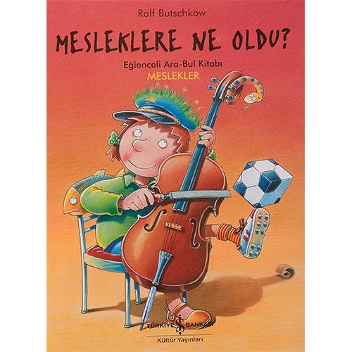 'Mesleklere Ne Oldu? Eğlenceli Ara-Bul Kitabı Meslekler