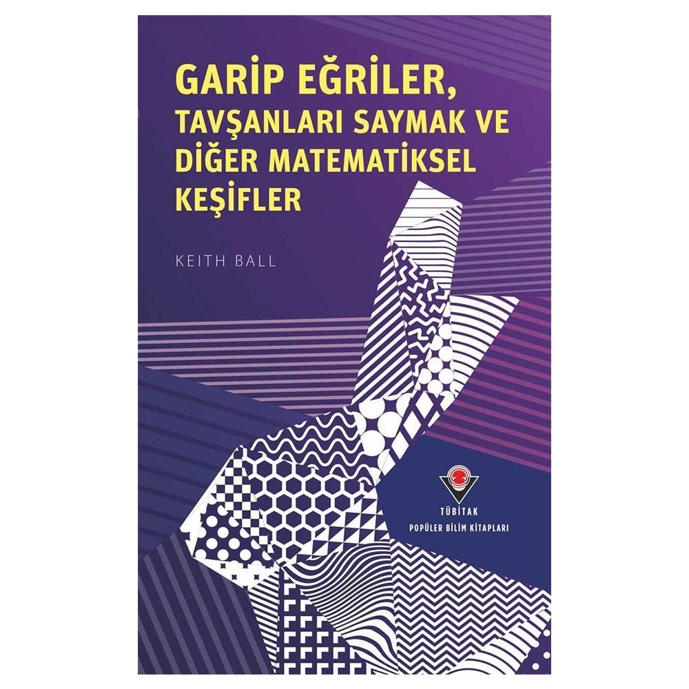 TÜBİTAK GARİP EĞRİLER TAVŞANLARI SAYMAK VE DİĞER MATEMATİKSEL KEŞİFLER