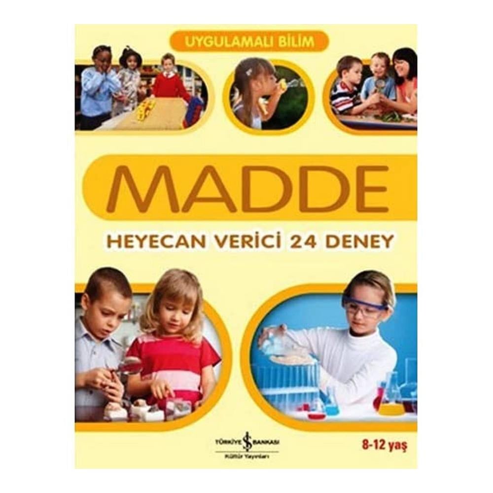 Uygulamalı Bilim–Madde Heyecan Verici 24 Deney