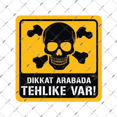 BOB7 Dikkat Arabada Tehlike Var Etiketi