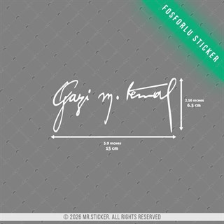 GIDW19 Karanlıkta Işıldayan Gazi Mustafa Kemal Atatürk Imzasi