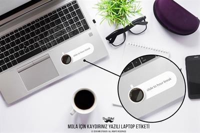 LPT8 Mola Icin Kaydir (Slide to hour break) Yazili Etiket