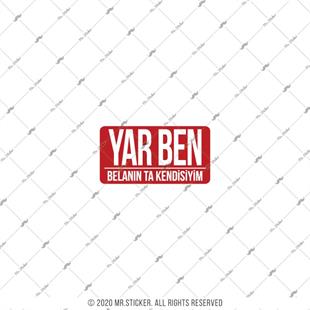 ESP43 V3 Yar Ben Belanin Kendisiyim Yazili Etiket
