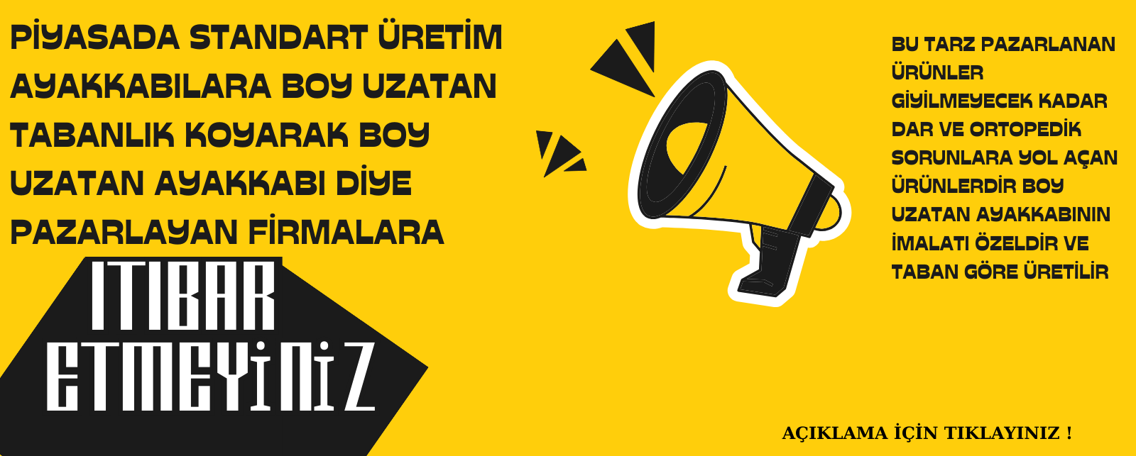 Piyasadaki Standart Üretim Boy Uzatan Ayakkabılara İtibar Etmeyiniz
