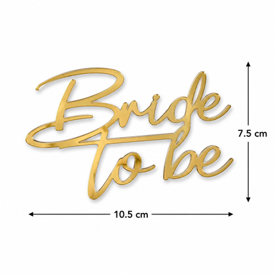 BRİDE TO BE MODEL 1 GOLD ÇUBUKSUZ PLEKSİ PASTA SÜSÜ GOLD 
