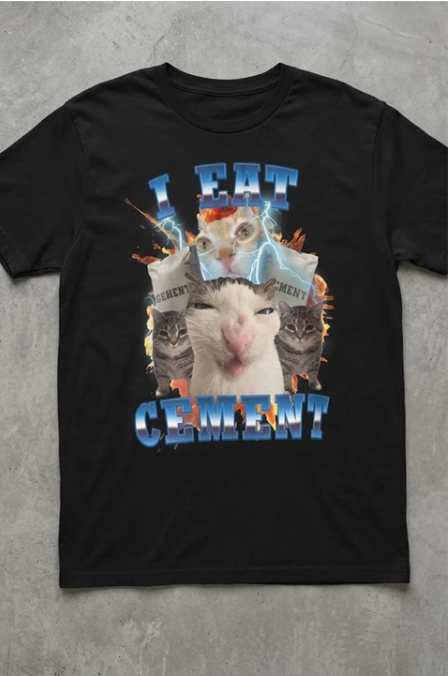 Siyah ''I Eat Cement'' Meme Cats Unisex T-Shirt