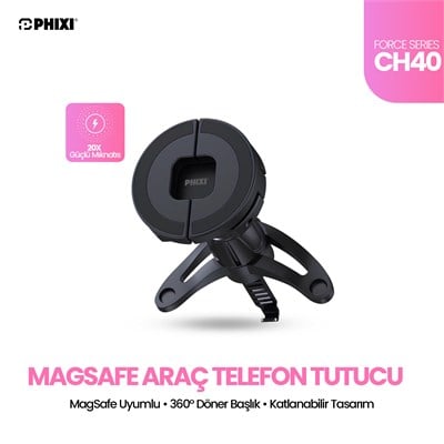 PHIXI Force CH40 MagSafe Araç İçi Telefon Tutacağı – Manyetik Araç Telefon Tutucu Havalandırma Izgarası