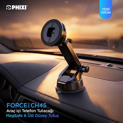 PHIXI Force CH45 MagSafe Araç İçi Telefon Tutacağı – Vakumlu Manyetik Araç Telefon Standı