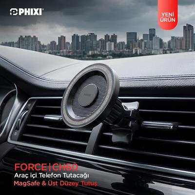 PHIXI Force CH60 MagSafe Araç Telefon Tutacağı – Manyetik Klima Izgarası Telefon Tutucu
