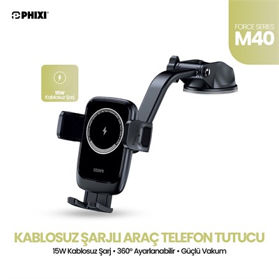 PHIXI Force M40 15W Kablosuz Şarjlı Araç Telefon Tutucu – Manyetik Wireless Araç Standı