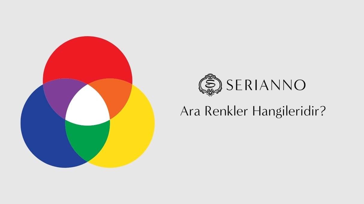 Ara Renkler Nelerdir, Hangileridir?