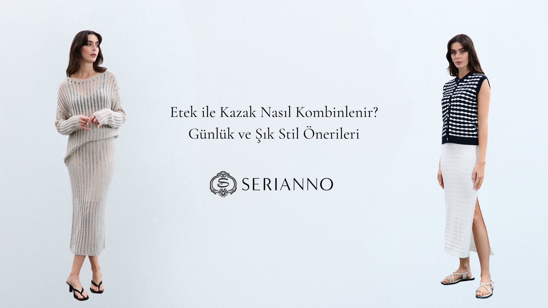 Etek ile Kazak Nasıl Kombinlenir? Günlük ve Şık Stil Önerileri