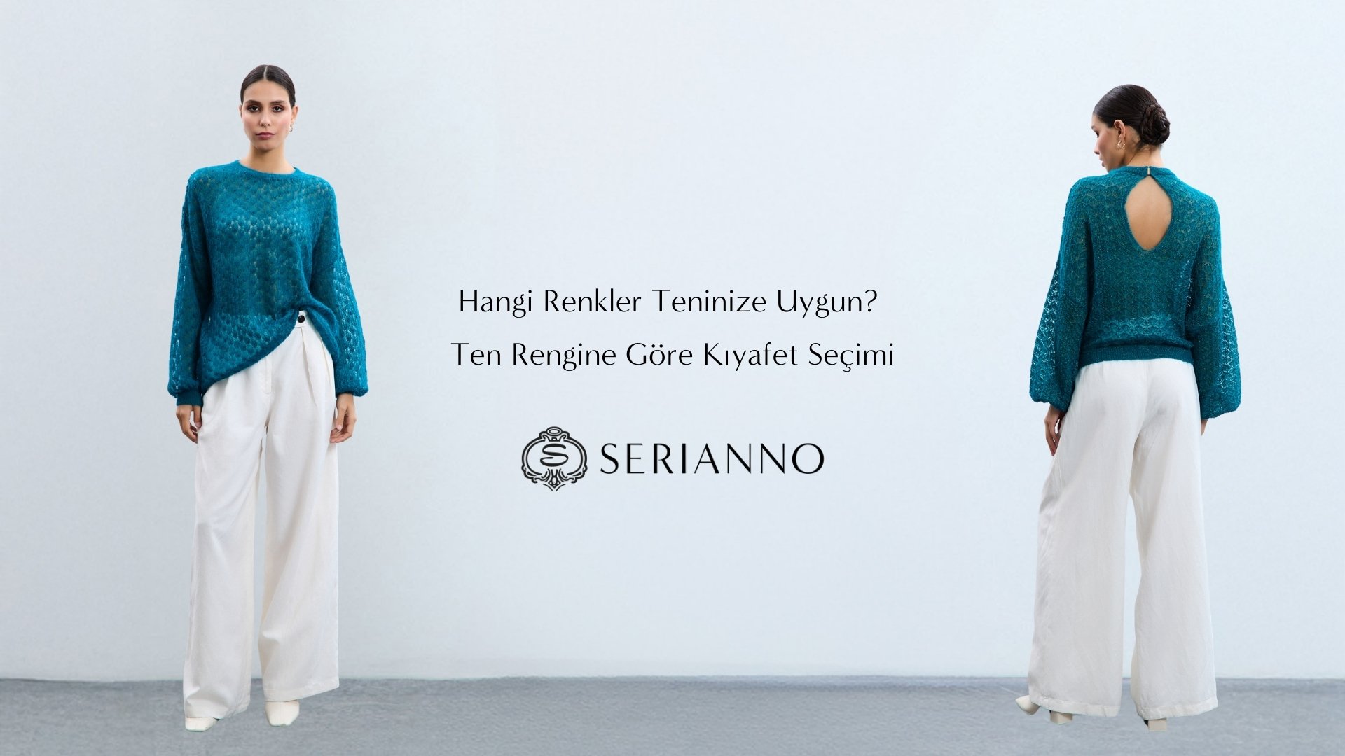 Hangi Renkler Teninize Uygun? Ten Rengine Göre Kıyafet Seçimi