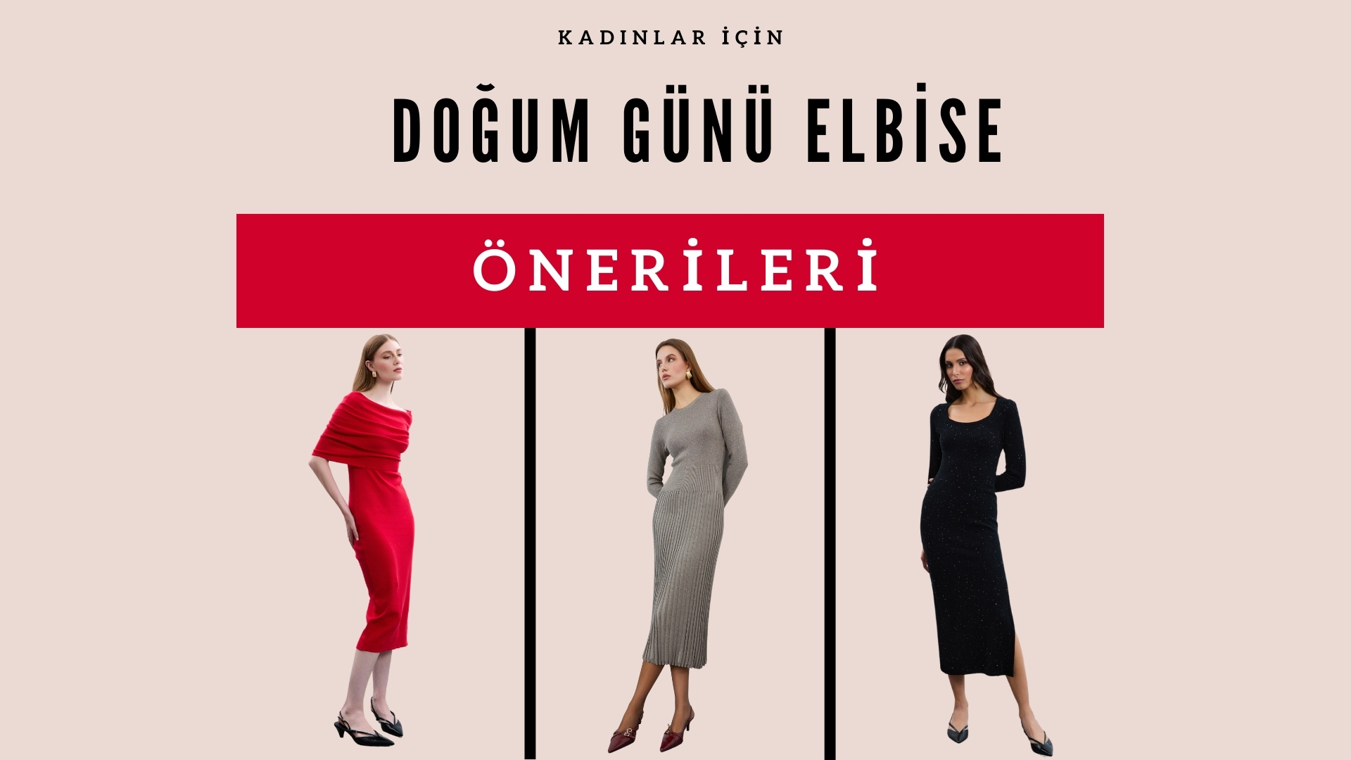 Kadınlar İçin Doğum Günü Kombini: Doğum Gününde Ne Giyilir?