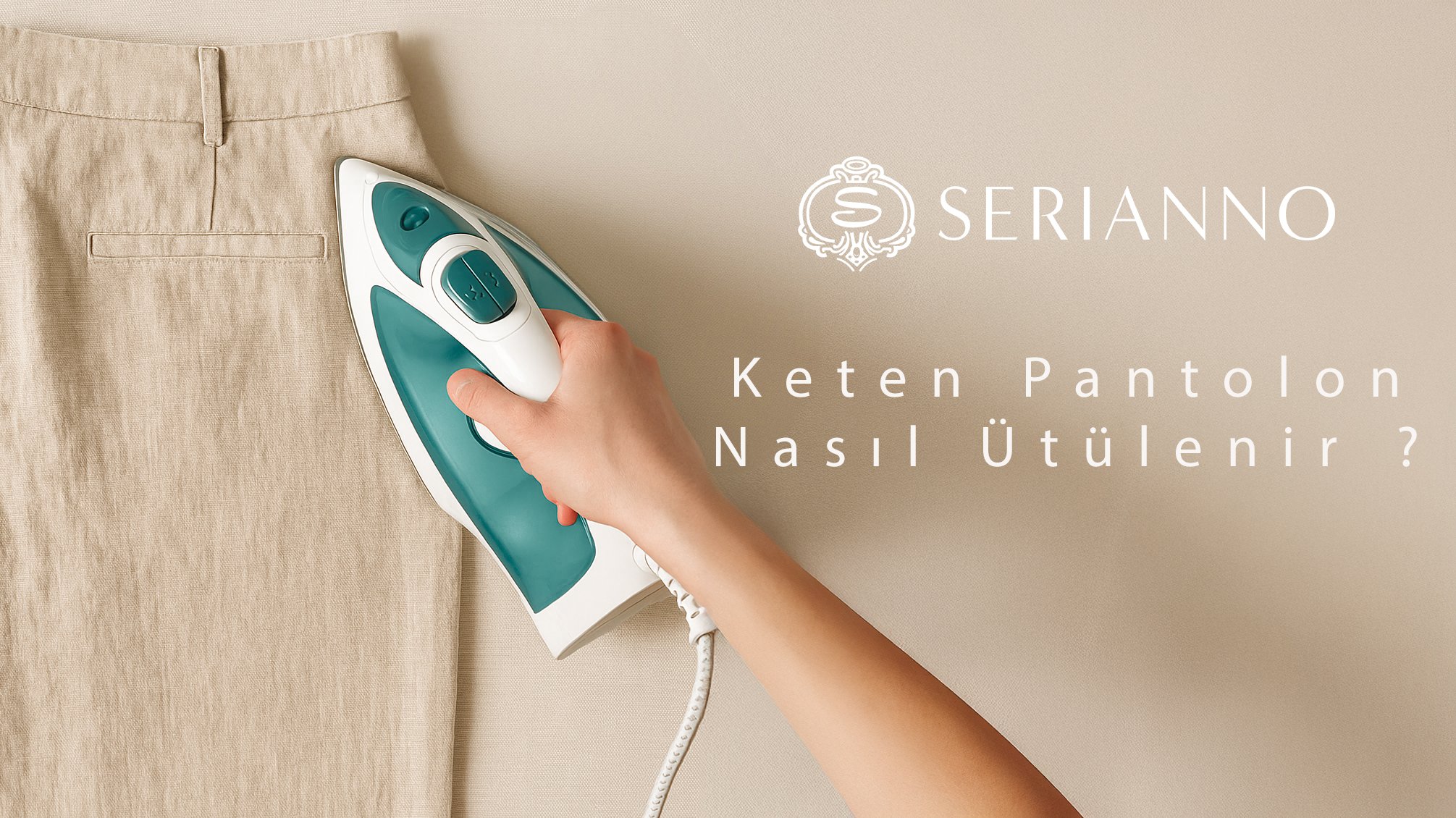Keten Pantolon Ütüleme Rehberi: Kırışıksız ve Şık Bir Görünüm İçin İpuçları