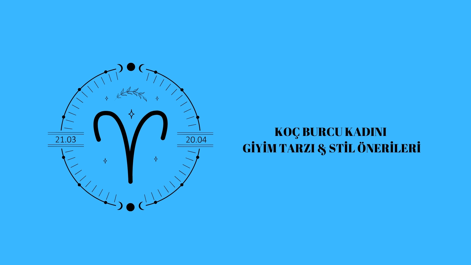 Koç Burcu Kadını Giyim Tarzı & Stil Önerileri