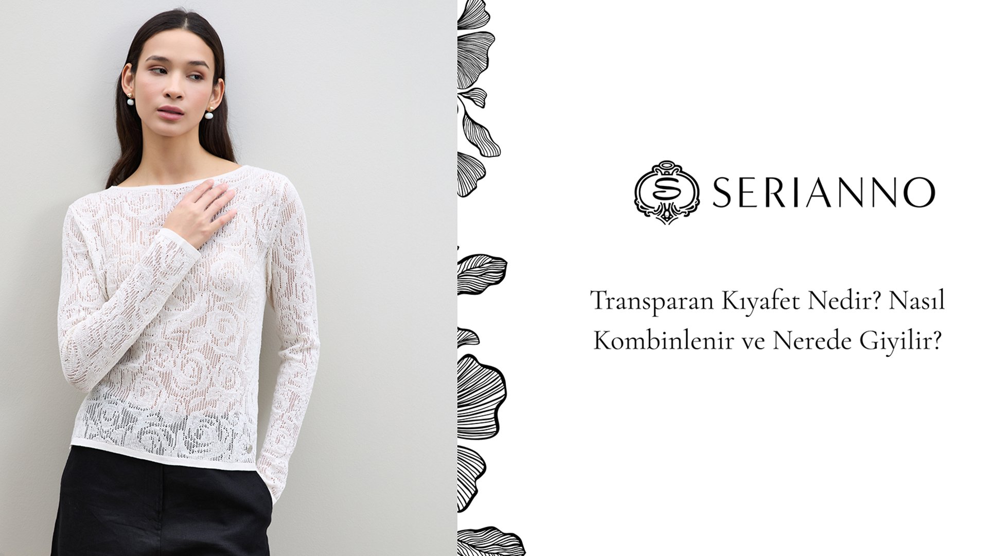 Transparan Kıyafet Nedir? Nasıl Kombinlenir ve Nerede Giyilir?