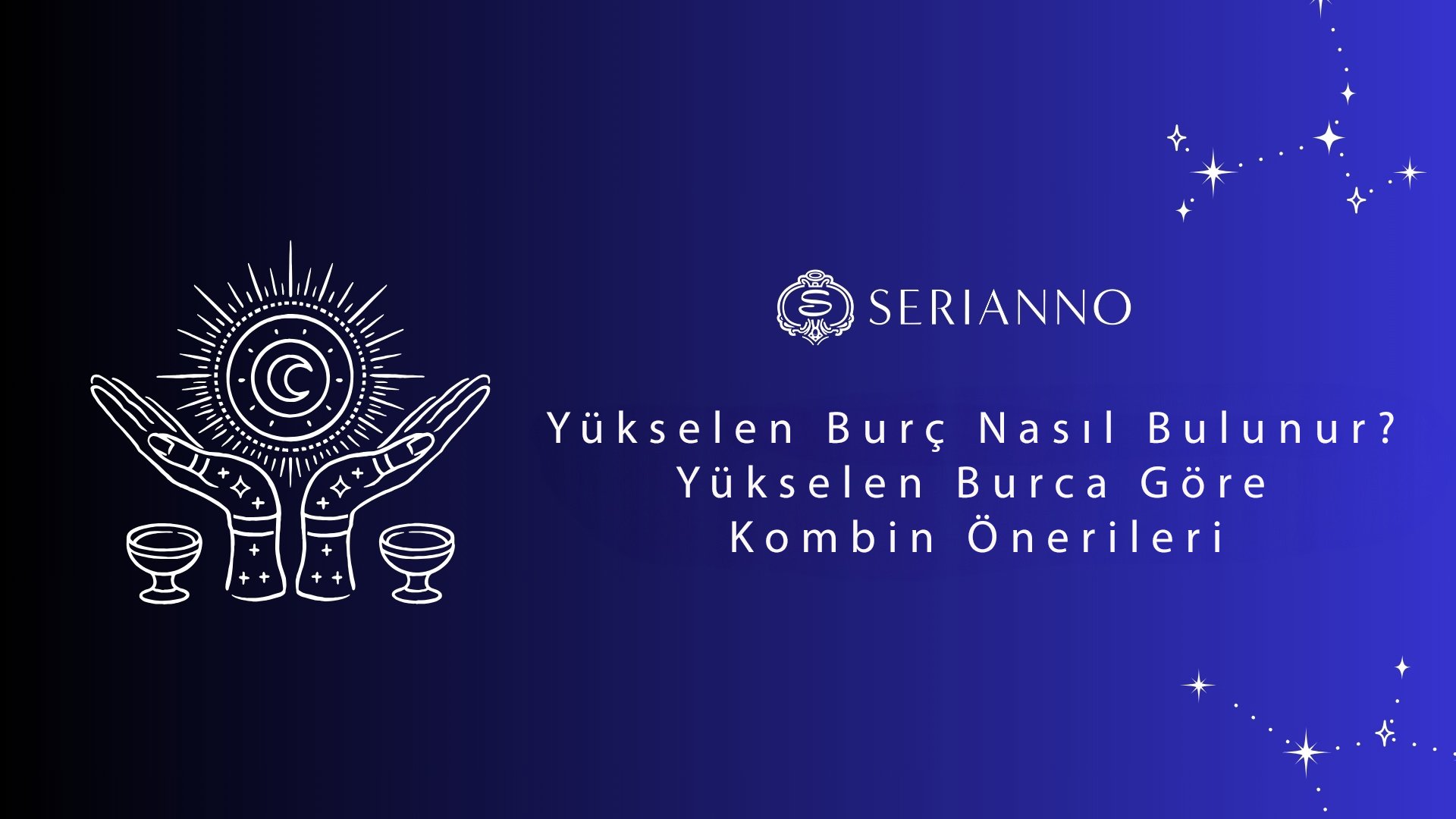 Yükselen Burç Nasıl Bulunur? Yükselen Burca Göre Kombin Önerileri