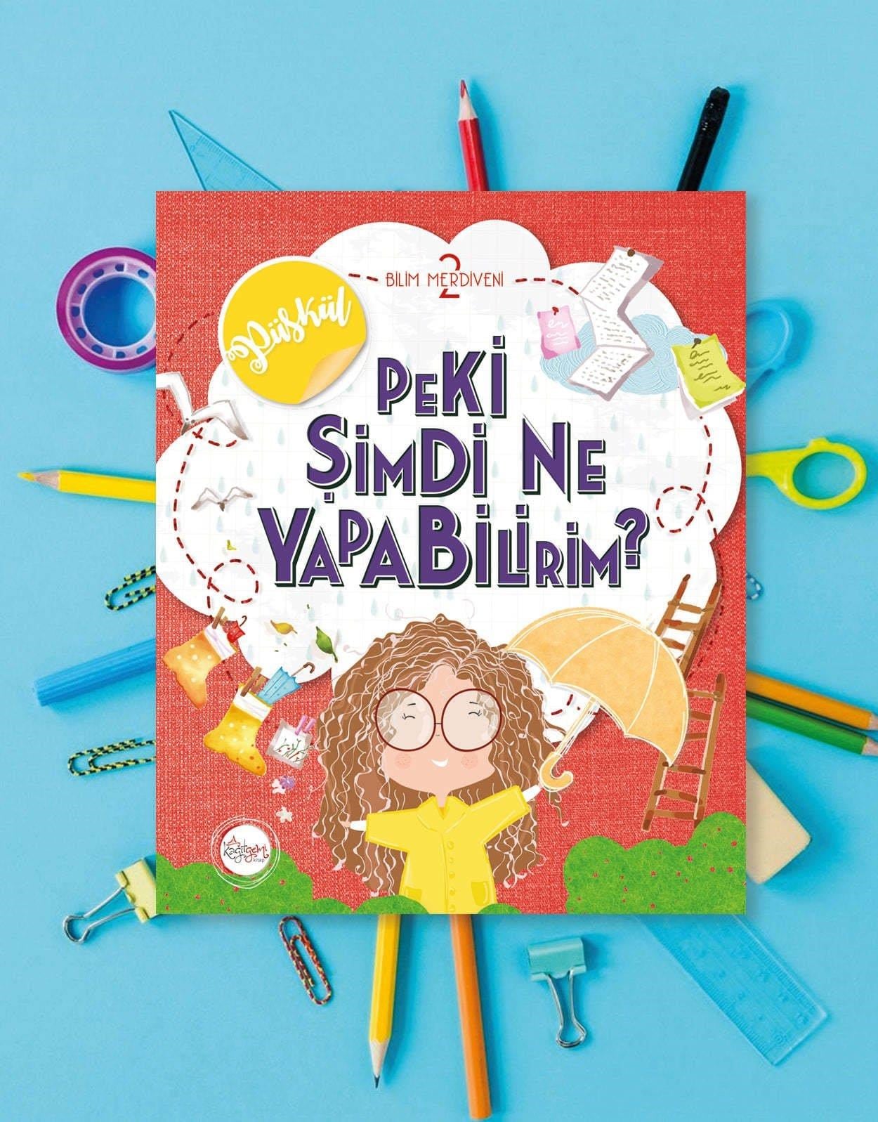 Peki şimdi Ne Yapabilirim?
