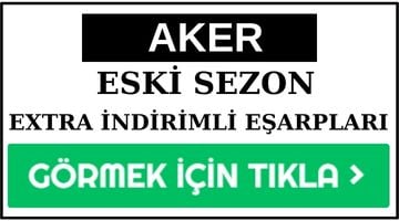 Eski Sezon Outlet Aker Eşarp Modelleri