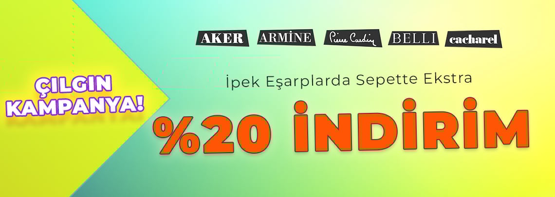 İpek Eşarplarda %20 Ekstra İndirim