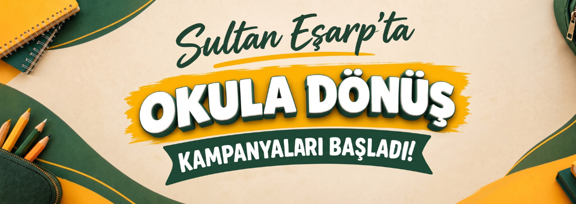 Sultanesarp.com'da Okula Dönüş Kampanyaları Başladı!