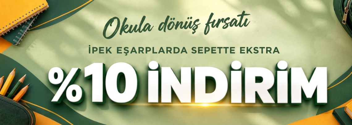 İpek Eşarplarda Sepette %10 Extra İndirim