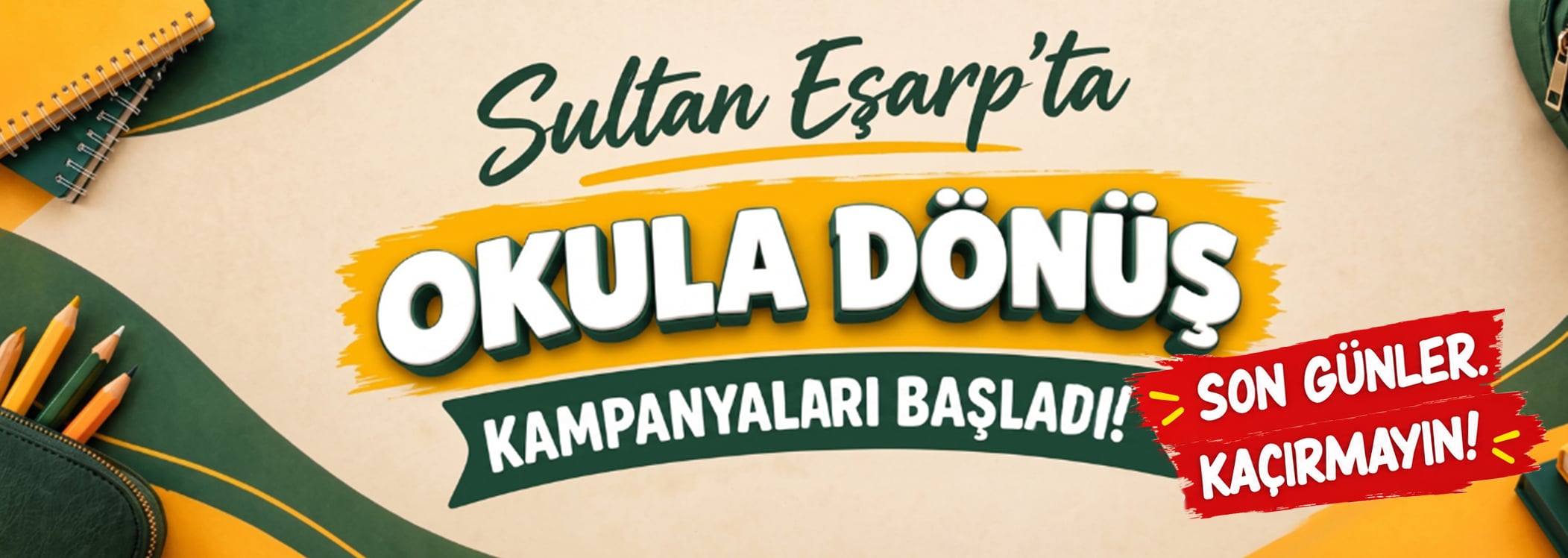 Sultanesarp.com'da Okula Dönüş Kampanyaları Başladı!