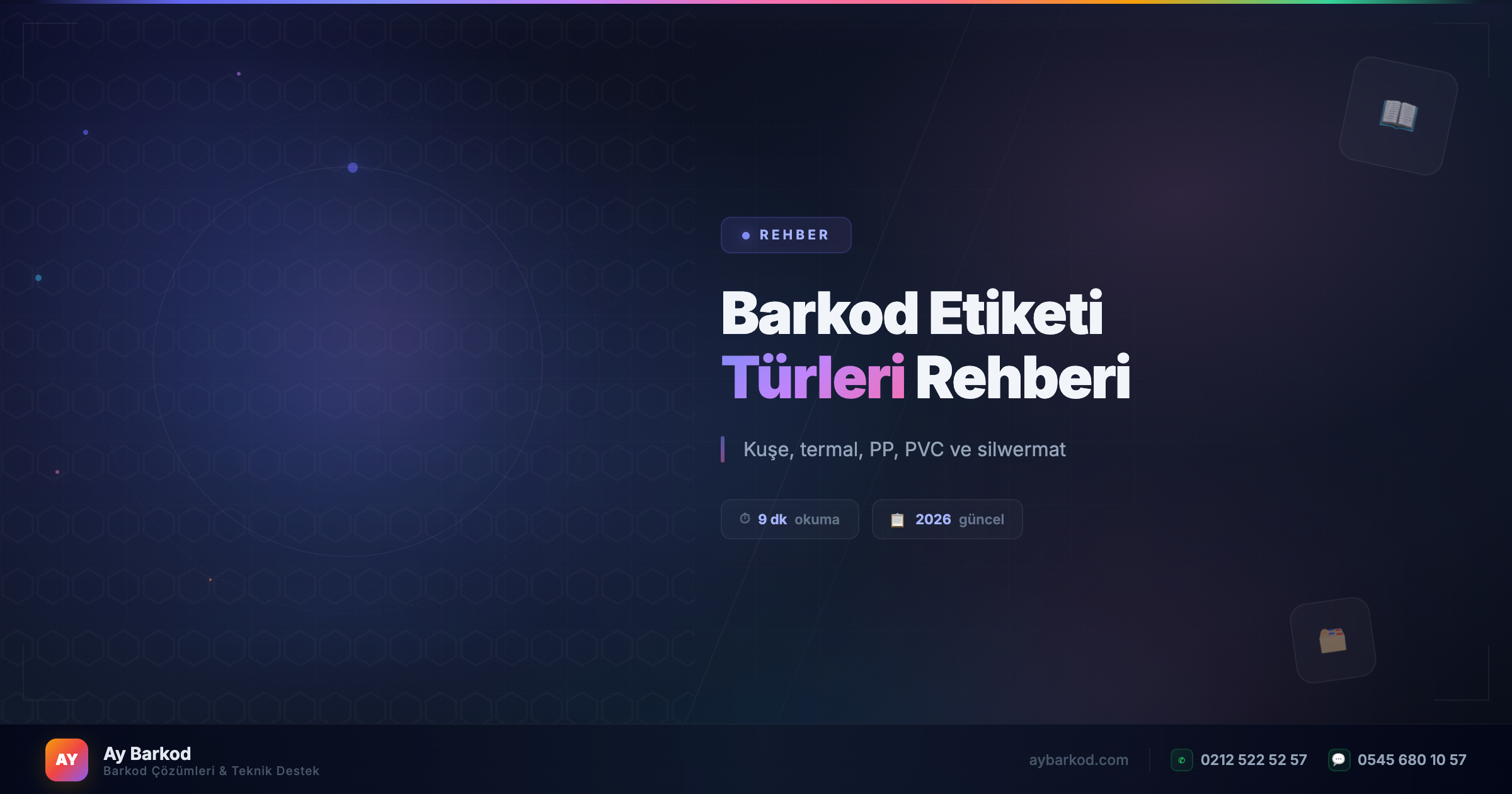Barkod Etiketi Türleri Rehberi: Kuşe, Termal, PP Opak, PVC, Silwermat