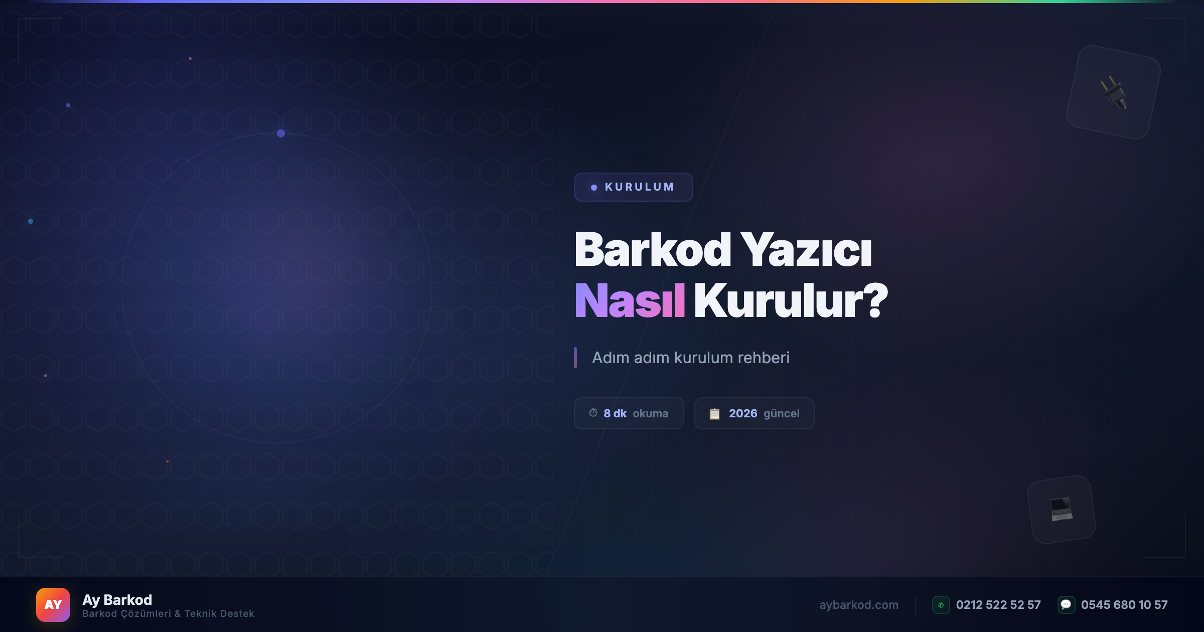Barkod Yazıcı Nasıl Kurulur? Adım Adım Kurulum Rehberi