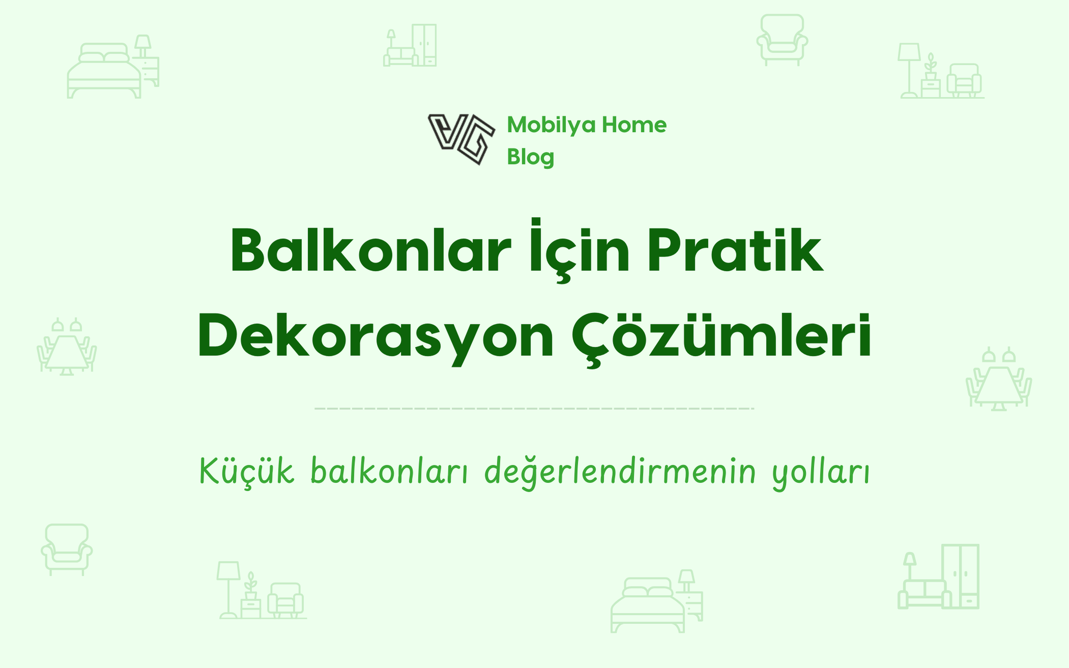 Balkonlar İçin Pratik Dekorasyon Çözümleri