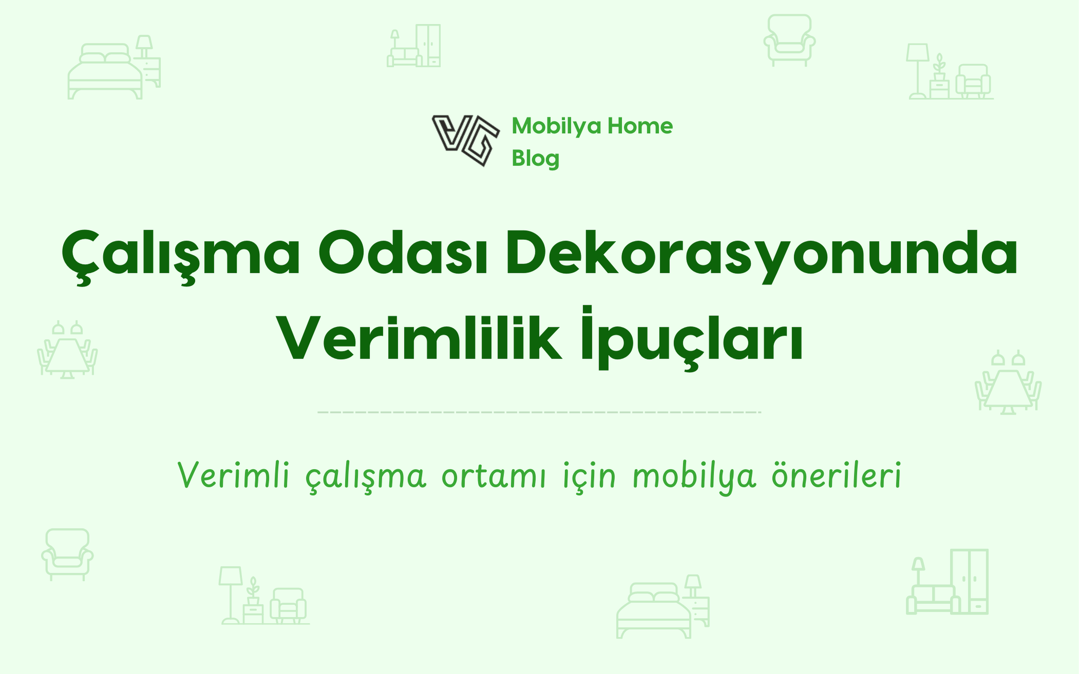 Çalışma Odası Dekorasyonunda Verimlilik İpuçları