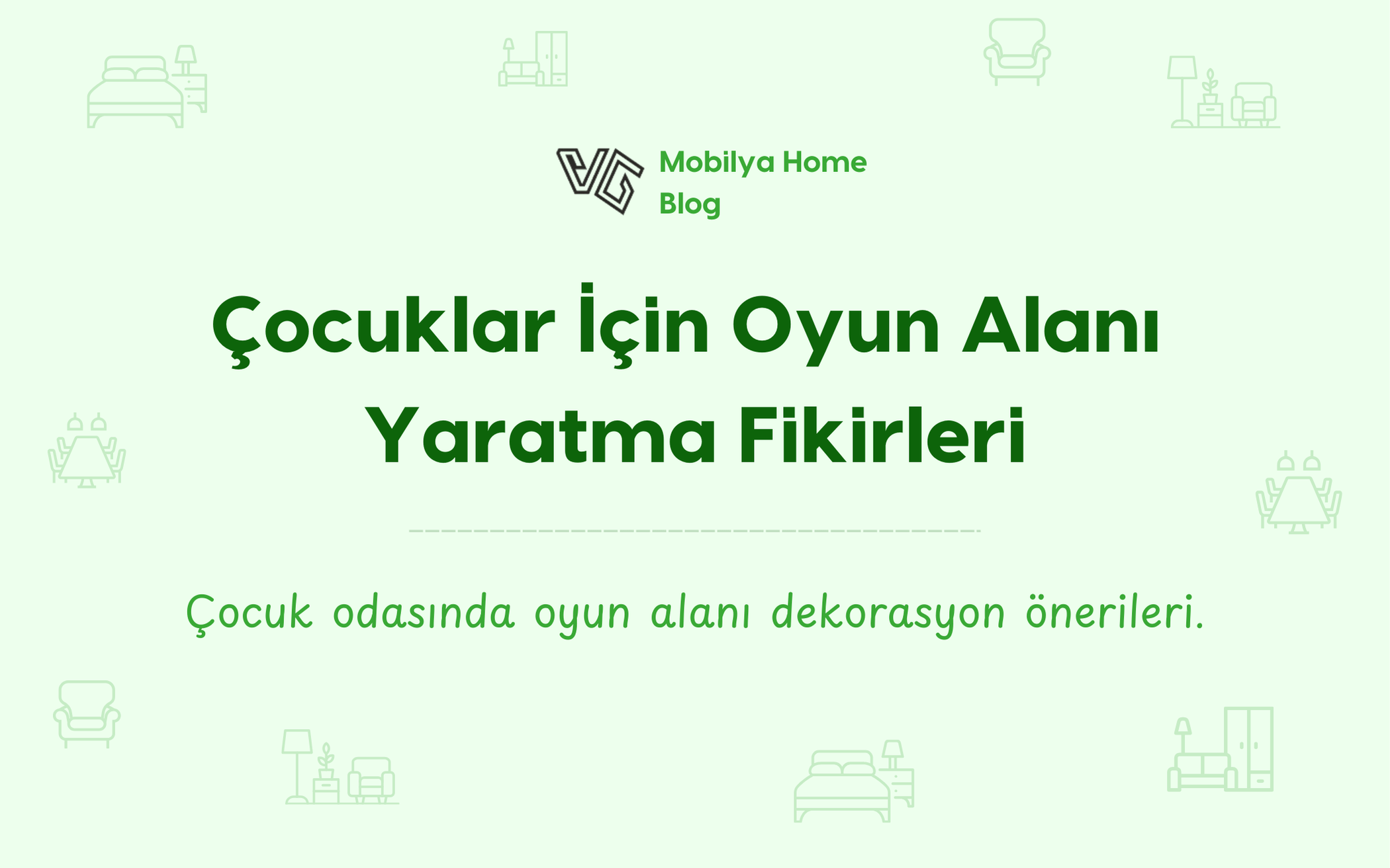 Çocuklar İçin Oyun Alanı Yaratma Fikirleri